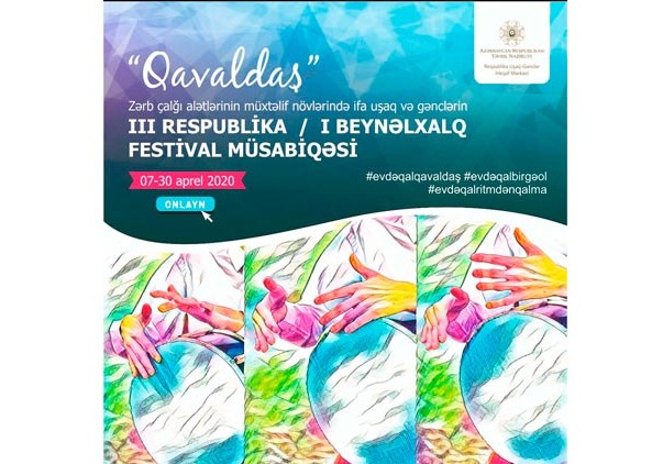 “Qavaldaş” onlayn beynəlxalq festival-müsabiqəsinin I mərhələsi yekunlaşıb