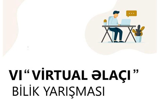 VI "Virtual əlaçı" bilik yarışmasına start verilir