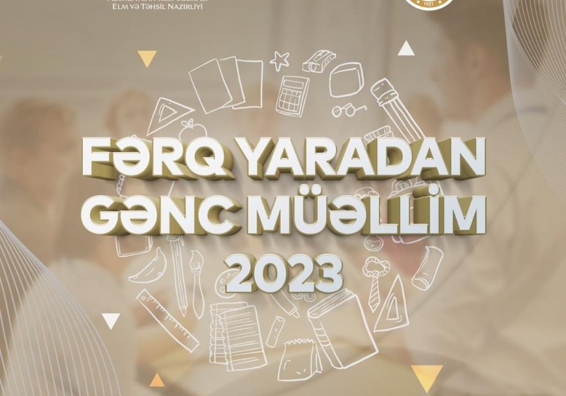 Fərq yaradan gənc müəllim 2023” müsabiqəsi elan olunub