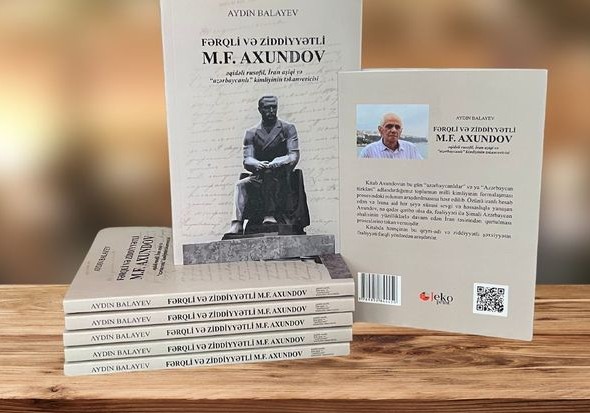 Mirzə Fətəli Axundov haqqında yeni kitab nəşr edilib