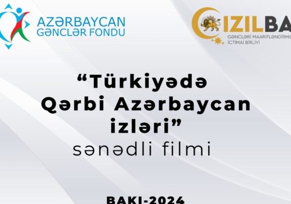 “Türkiyədə Qərbi Azərbaycan izləri” 