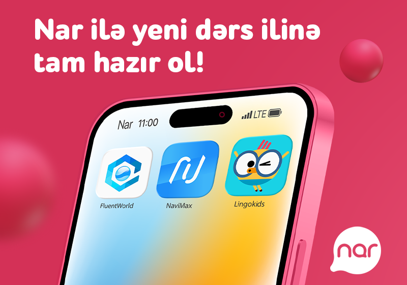 “Nar”dan yeni dərs ili üçün əla fürsətlər!
