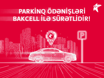 Bakcell parkinq ödənişlərini sürətli etdi